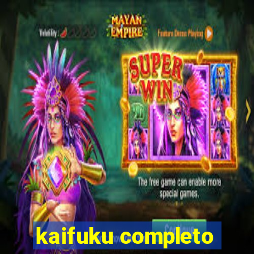 kaifuku completo